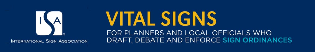 Vital Signs: For planners and local officials who draft, debate and enforce sign ordinances